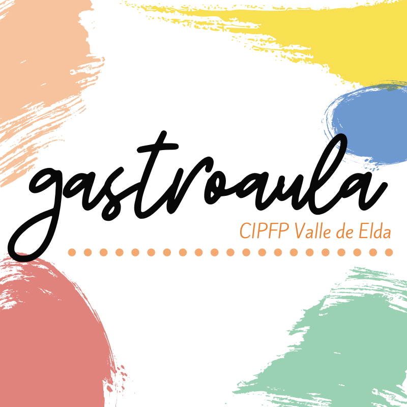 GASTROAULA - CIPFP VALLE DE ELDA